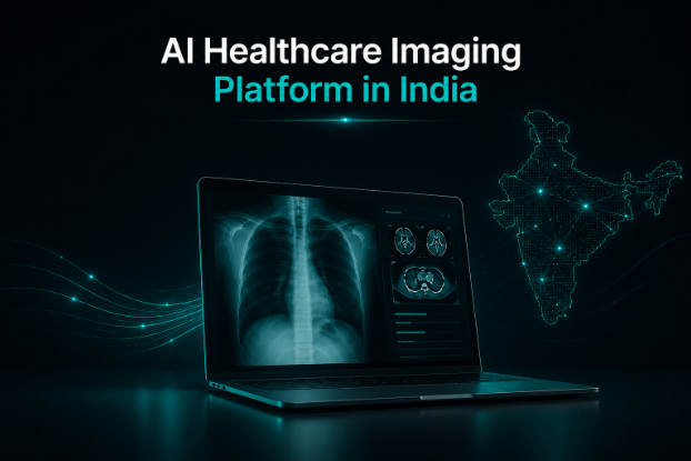 AI Healthcare Imaging Platform in India: What It Is, How It Works & Why Every Indian Healthcare Provider Can't Ignore It